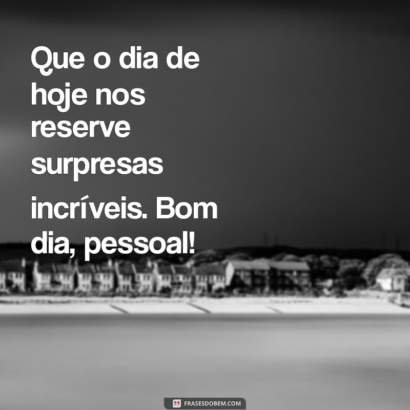 Mensagens de Bom Dia Para Inspirar Seu Dia e Fortalecer Laços 