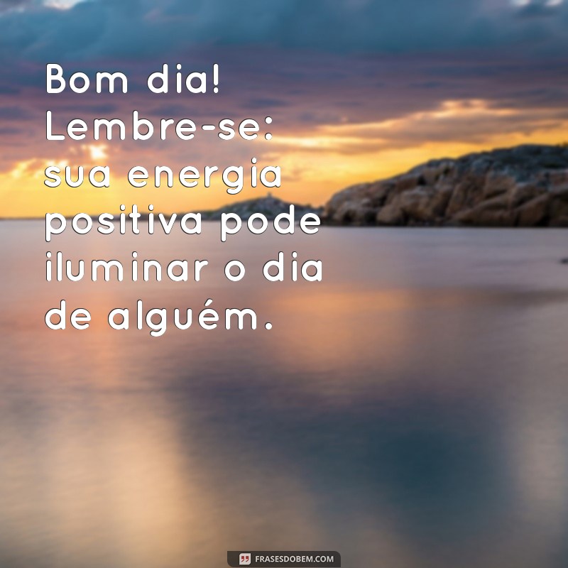 Mensagens Inspiradoras de Bom Dia para Iluminar Seu Dia 