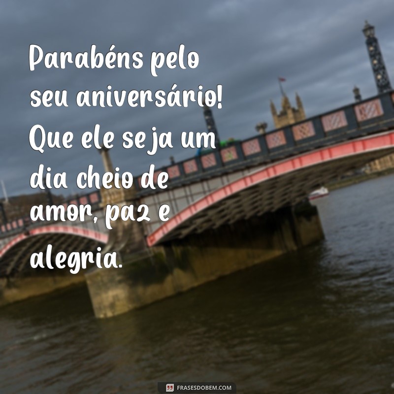 Descubra as melhores frases de homenagem para aniversariantes e emocione com palavras 