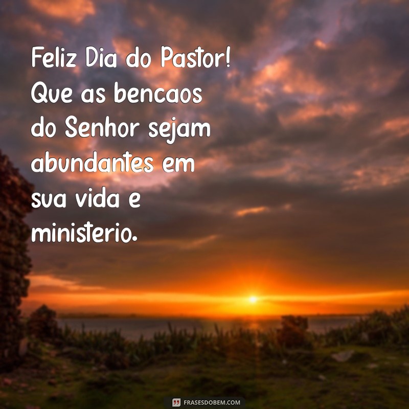 Mensagem Inspiradora para Celebrar o Dia do Pastor Evangélico 