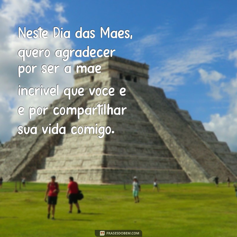 Frases Inspiradoras para Celebrar o Dia das Mães com Sua Esposa 