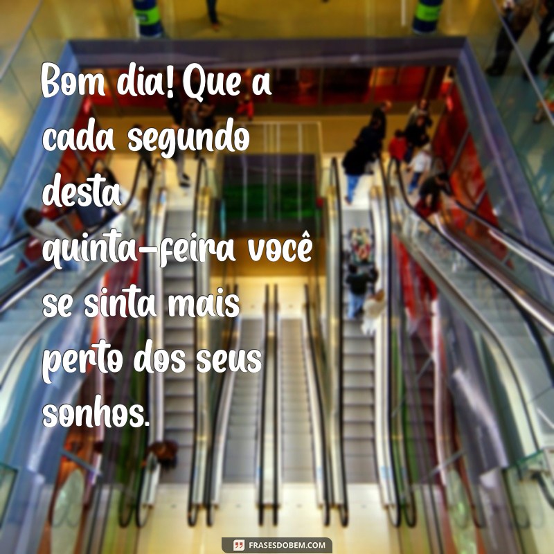 Mensagens Inspiradoras de Bom Dia para Quintas-Feiras 