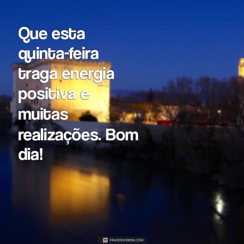 Mensagens Inspiradoras de Bom Dia para Quintas-Feiras 