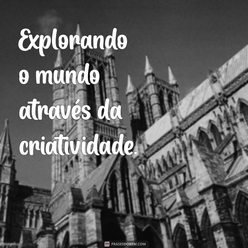 Frases Criativas para Bio do WhatsApp: Inspire-se e Destaque-se! 