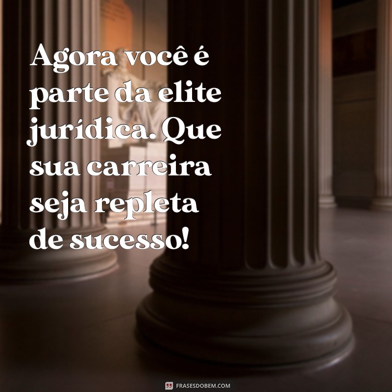 Parabéns! Mensagens Inspiradoras para Celebrar sua Aprovação na OAB 