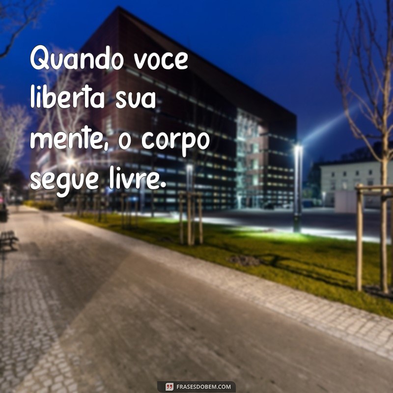 Libertação: Descubra o Caminho para a Liberdade Pessoal e Emocional 