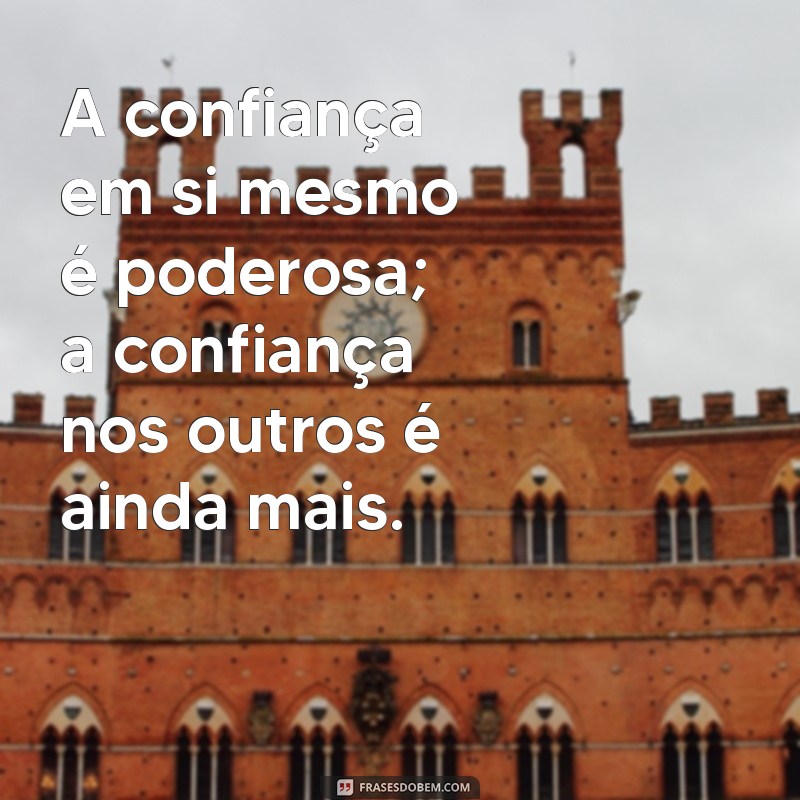 Frases de Superioridade: Inspire-se com Citações Poderosas para Aumentar sua Confiança 