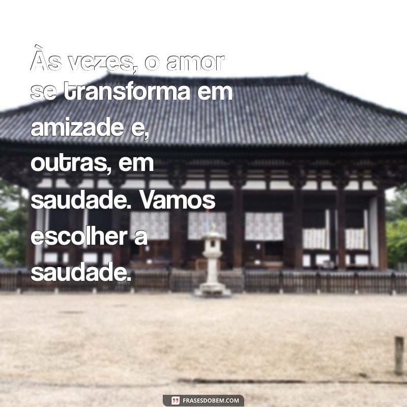 Como Lidar com o Término: Mensagens que Ajudam a Superar o Fim de um Relacionamento 