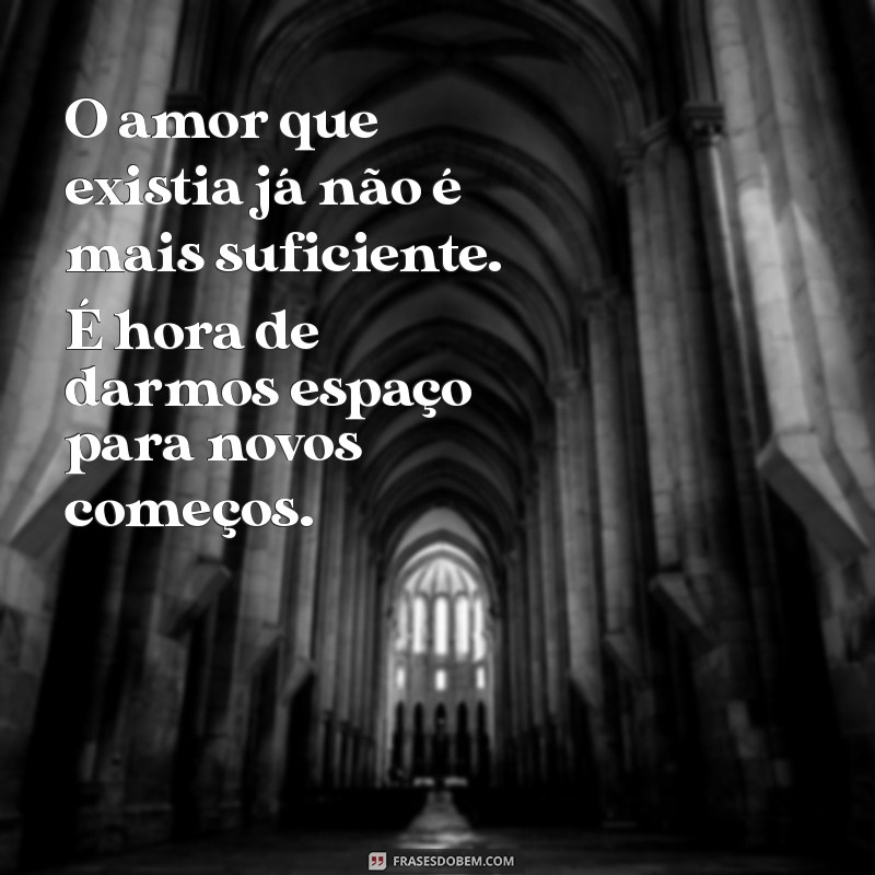 Como Lidar com o Término: Mensagens que Ajudam a Superar o Fim de um Relacionamento 