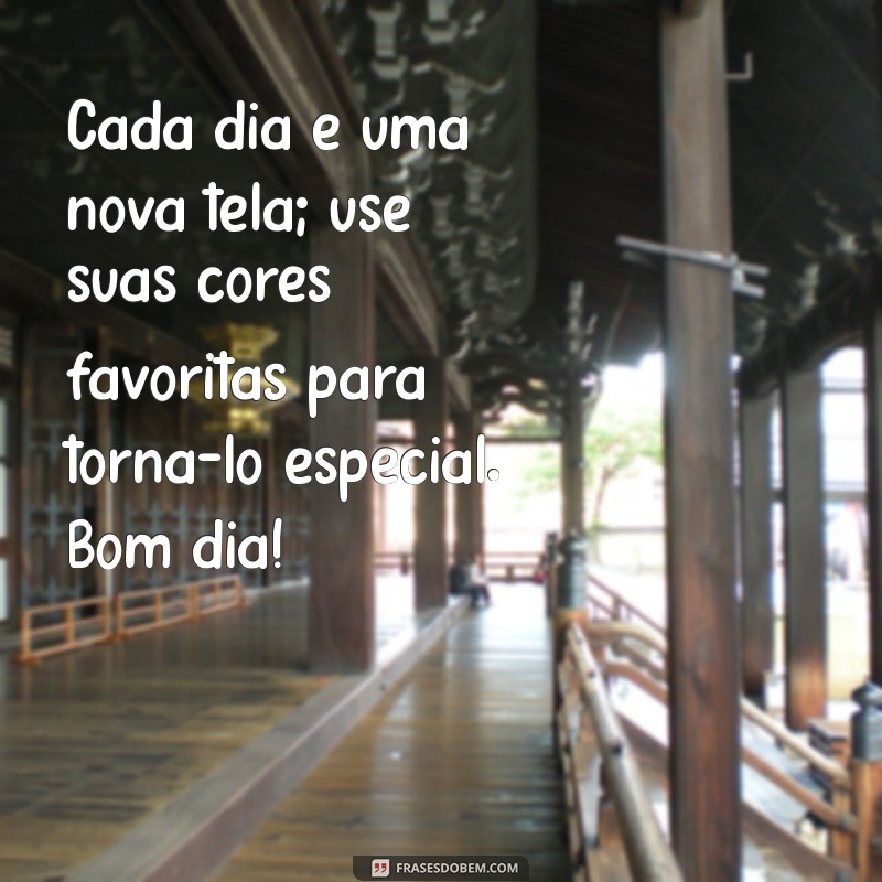 Frases Inspiradoras de Bom Dia com Lápis de Cor: Comece Seu Dia com Alegria 