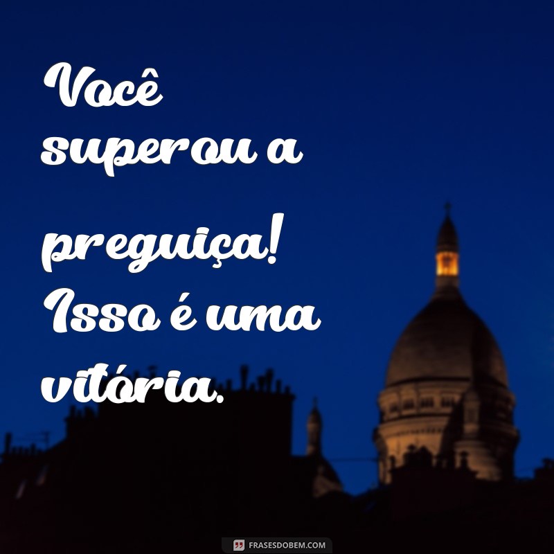 Mensagens Inspiradoras para Motivar Seu Pós-Treino: Recupere-se com Estilo! 