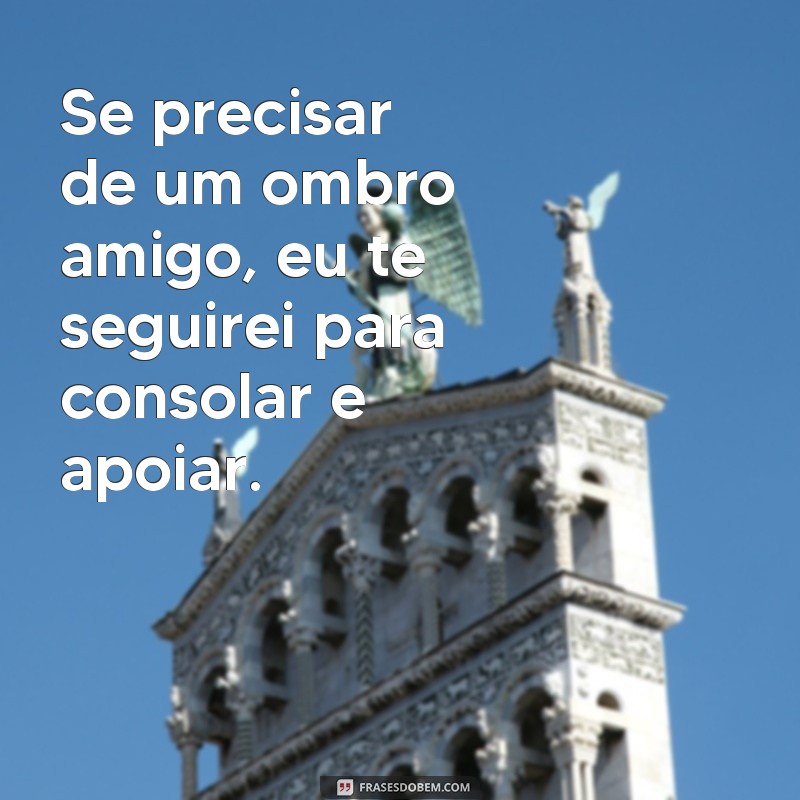 Descubra as melhores frases Eu te seguirei para declarar seu amor incondicional 