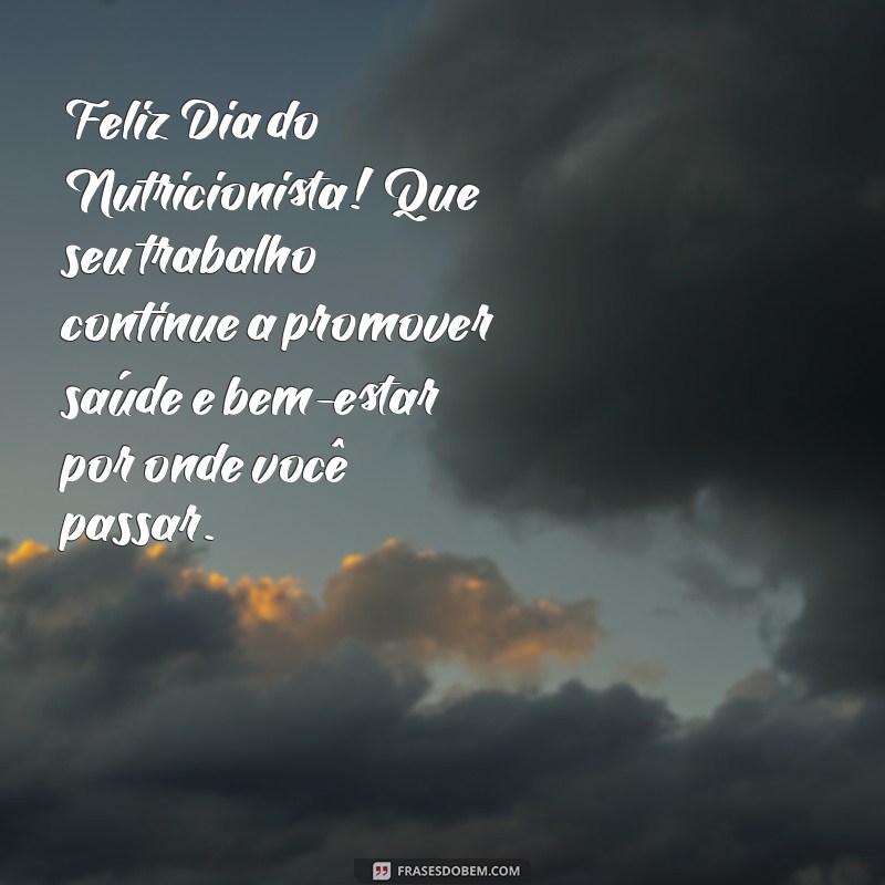 Frases Inspiradoras para Celebrar o Dia do Nutricionista 