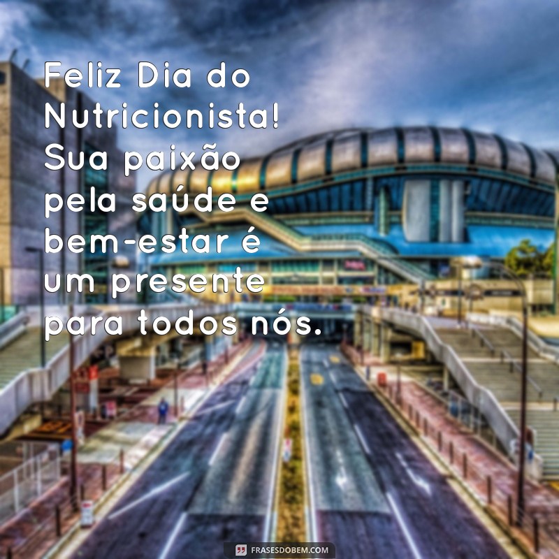 Frases Inspiradoras para Celebrar o Dia do Nutricionista 