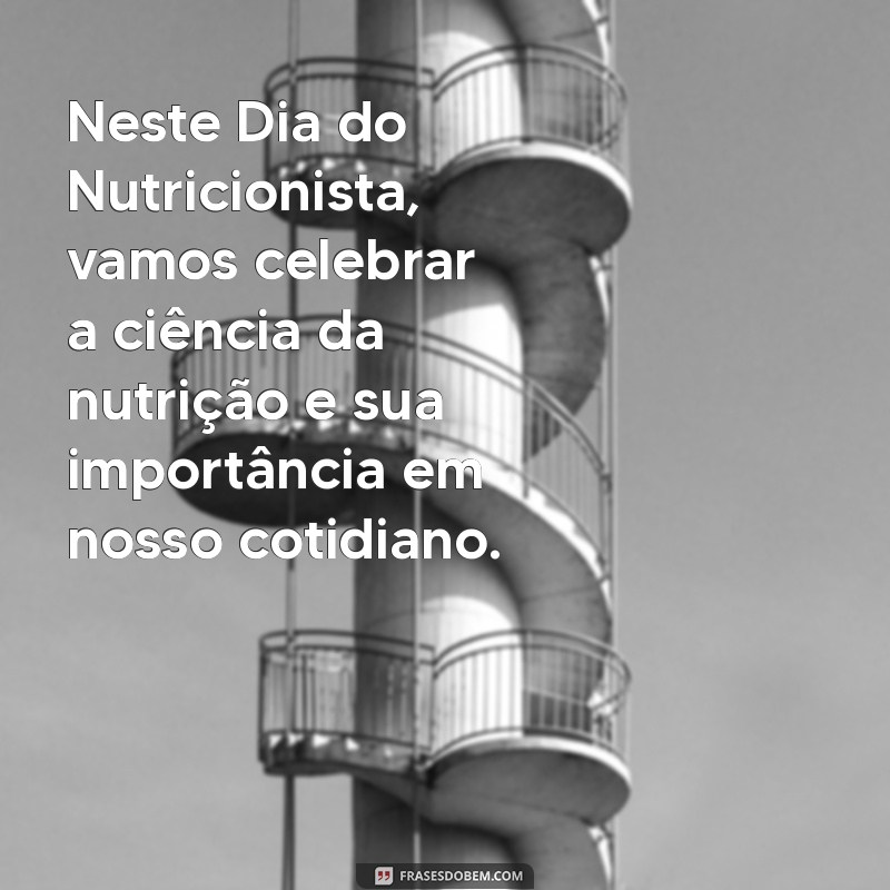 Frases Inspiradoras para Celebrar o Dia do Nutricionista 