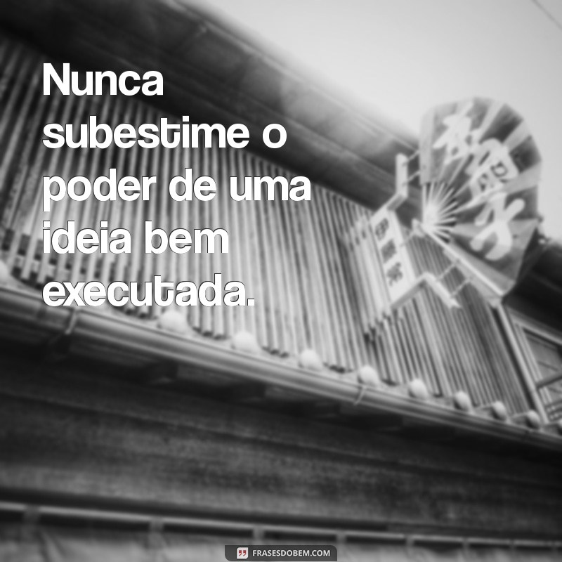 Frases Inspiradoras para Empreendedores: Motivação e Sucesso nos Negócios 