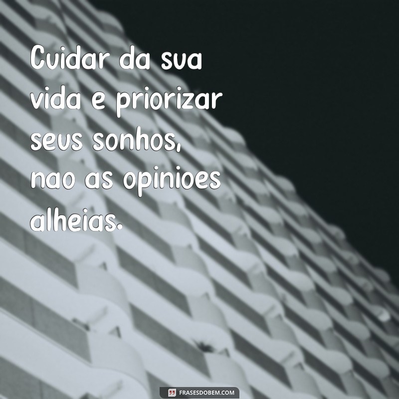 Transforme sua Vida com Frases Inspiradoras: Cuidados e Reflexões 