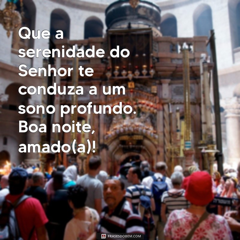 Mensagens de Boa Noite: Envie Amor e Paz com a Luz de Deus 