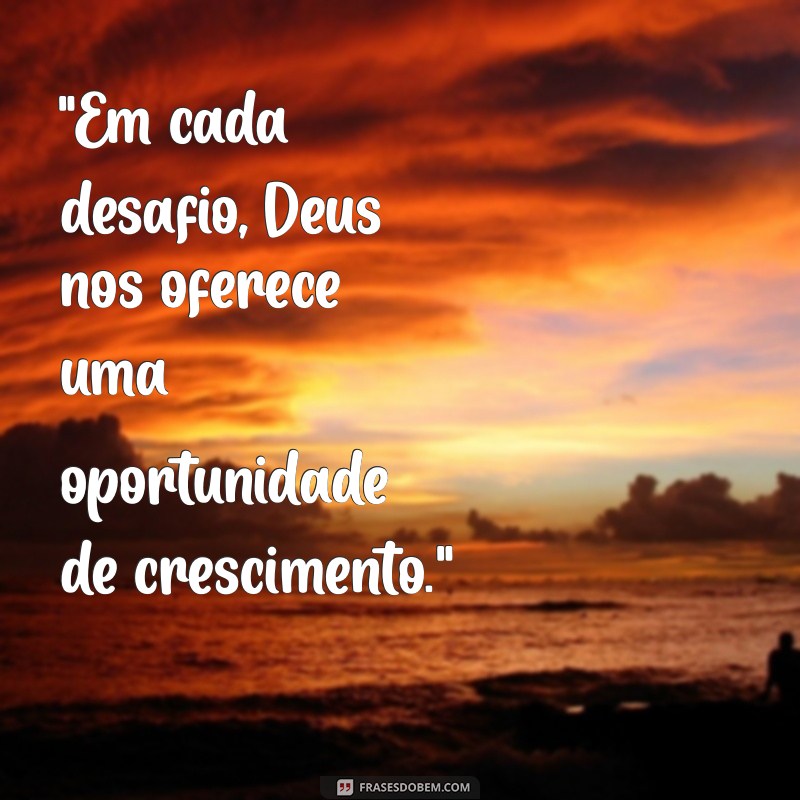 frases de deus para refletir 