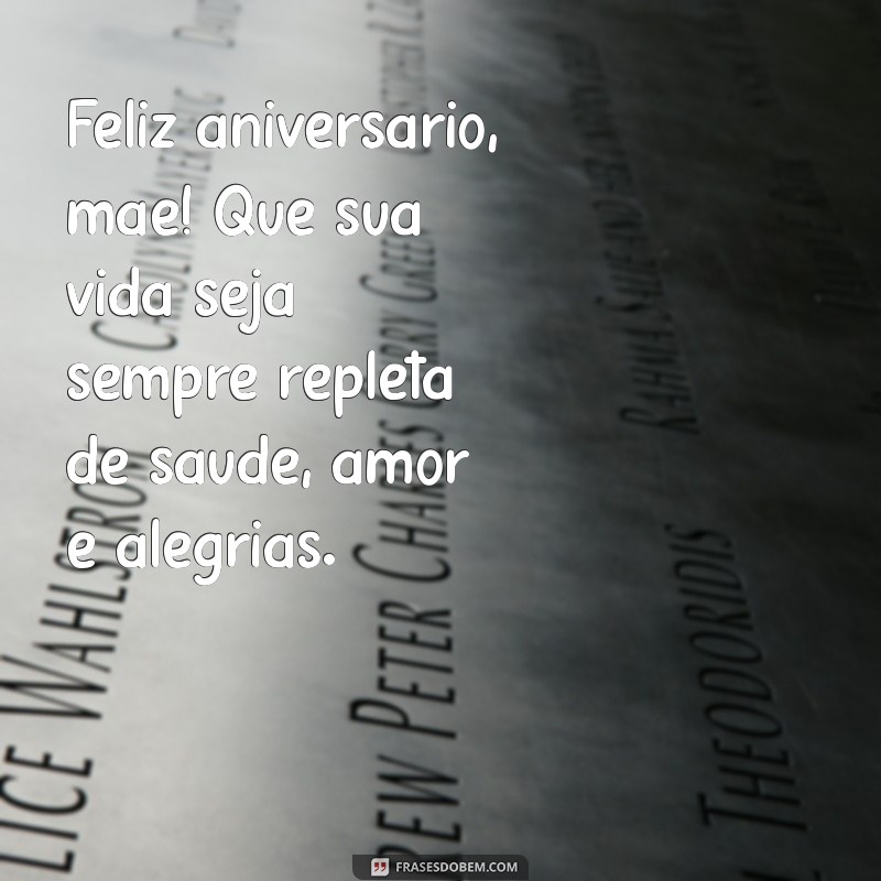 Mensagens Emocionantes de Aniversário para Mãe: Celebre com Amor 