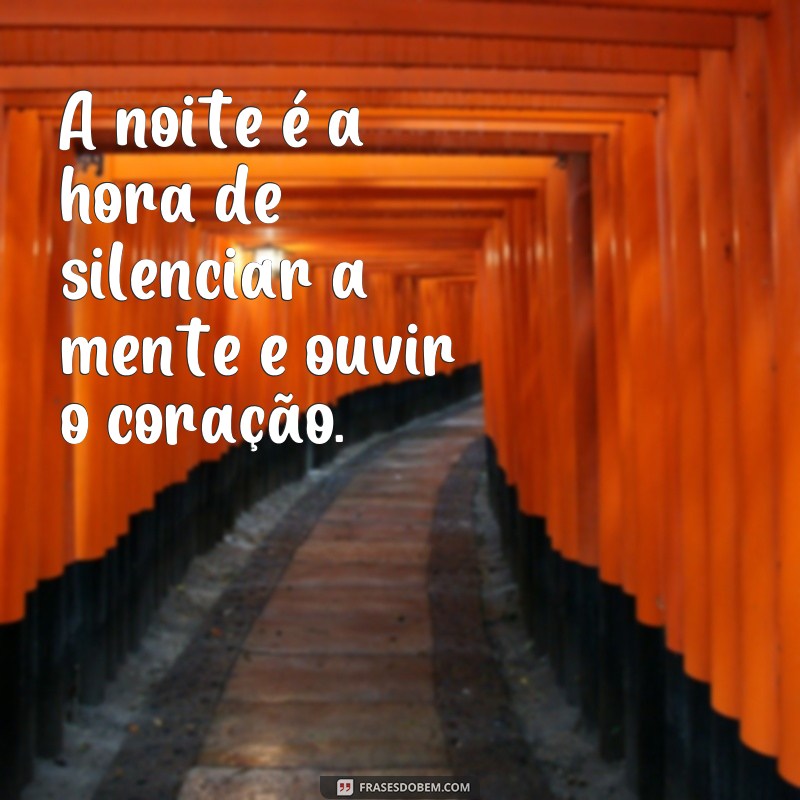 Reflexões noturnas: 20 frases de boa noite para inspirar sua mente 