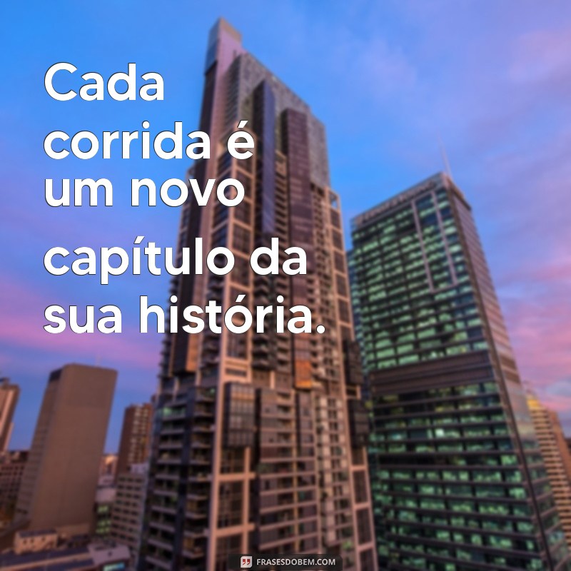 Frases Inspiradoras para Corredores de Rua: Motivação para sua Corrida 