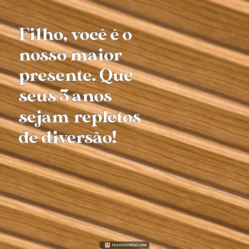 Mensagens de Aniversário Criativas para Celebrar os 3 Anos do Seu Filho 