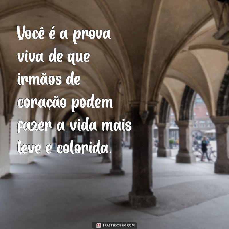 Frases Emocionantes para Celebrar a Amizade Irmã 