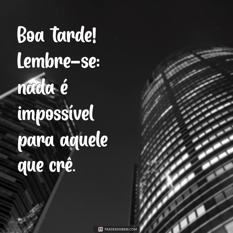 Frases Inspiradoras de Deus para uma Boa Tarde: Mensagens de Fé e Esperança 