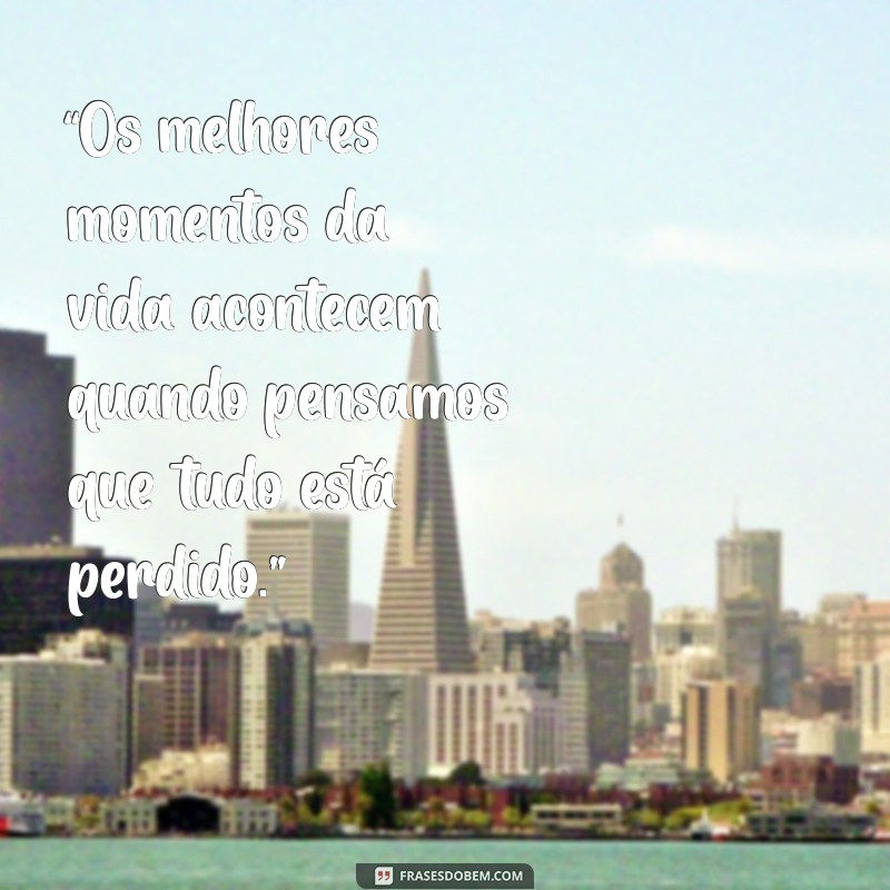 Frases Inspiradoras para Pais: O Melhor do Tumblr 