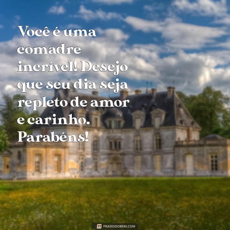 As Melhores Mensagens de Feliz Aniversário para Comadre: Surpreenda com Amor! 