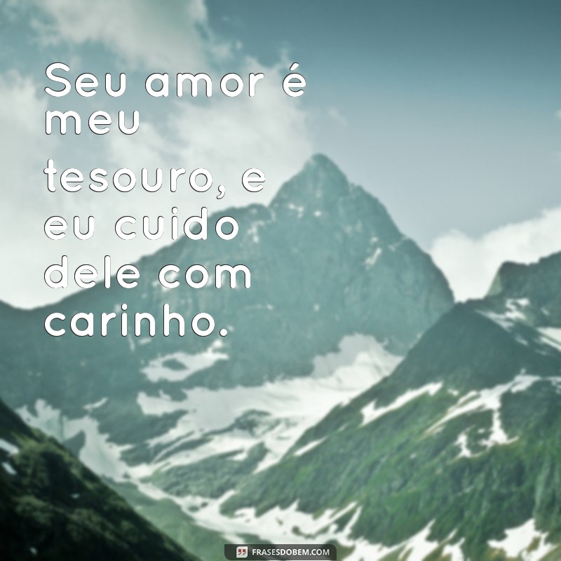 100 Frases Eu Te Amo para Declarar Seu Amor de Maneira Especial 