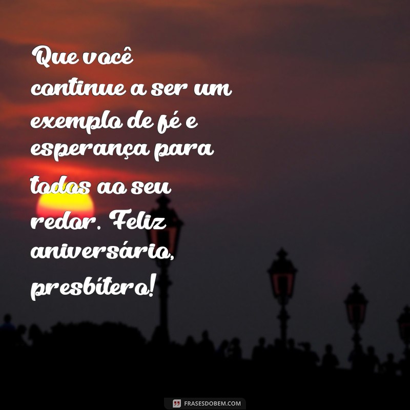 Mensagens Inspiradoras de Aniversário para Presbíteros: Celebre com Amor e Gratidão 