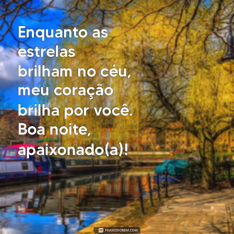 Frases Românticas de Boa Noite para Surpreender seu Amante 