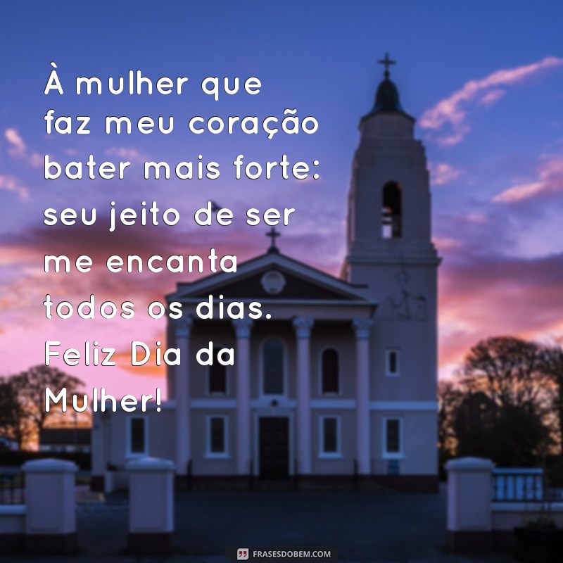 Frases Inspiradoras para Celebrar o Dia da Mulher com sua Namorada 