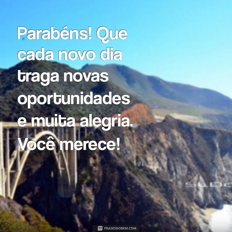 Melhores Mensagens de Aniversário para Encantar Pessoas Queridas 