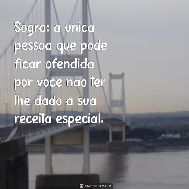 Frases Engraçadas e Carinhosas para Sogra: Humor e Amor em Palavras 