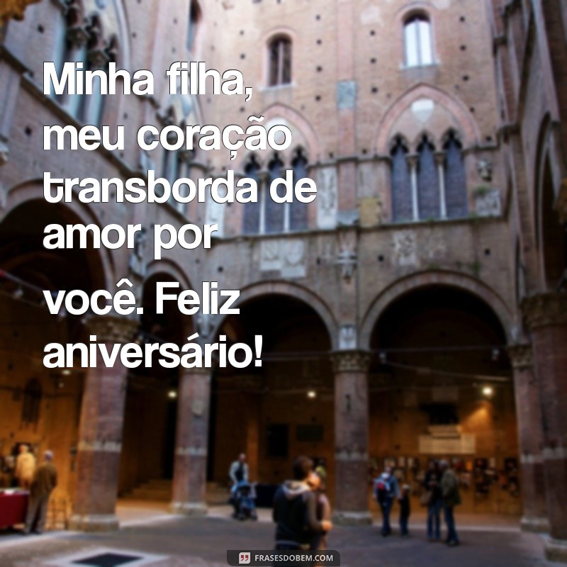 Feliz Aniversário, Minha Princesa: Mensagens e Frases Para Celebrar Sua Filha 