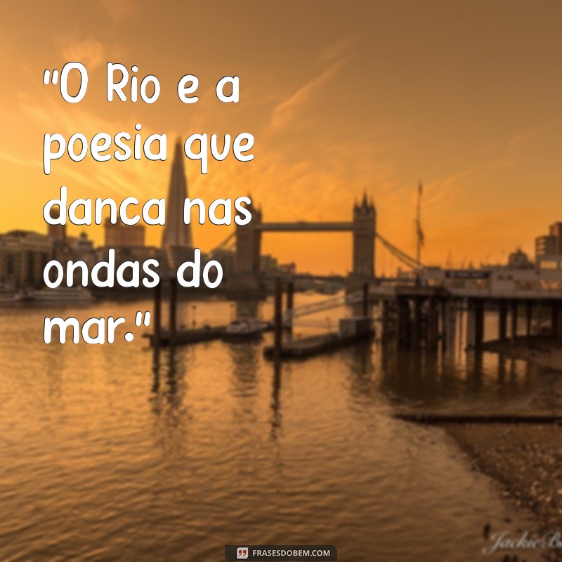 frases do rio de janeiro para fotos 