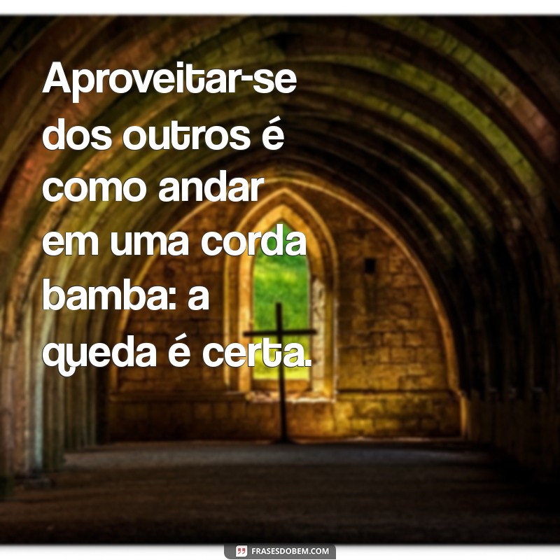 Como Identificar e Lidar com Pessoas que se Aproveitam de Você 