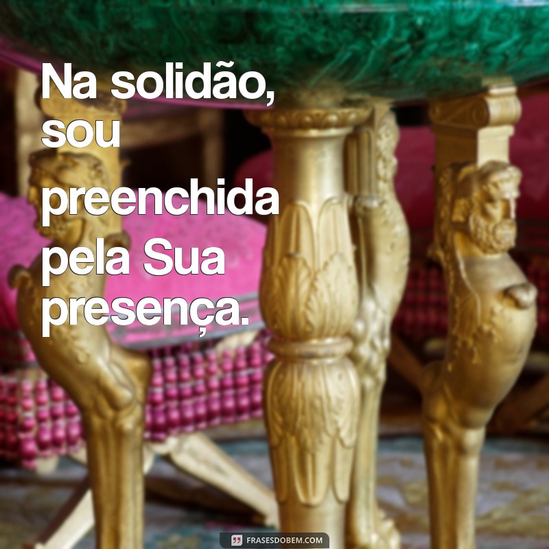 Frases Bíblicas Inspiradoras para Legendar Suas Fotos Sozinha 