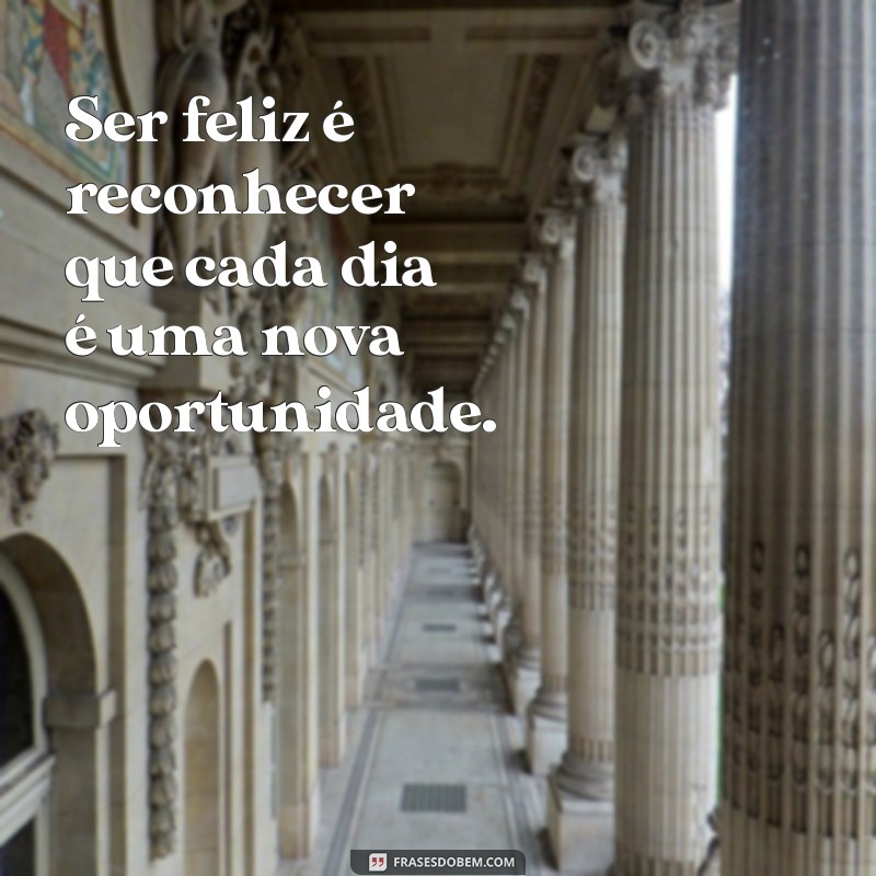 Frases Inspiradoras para Celebrar o Dia da Felicidade 