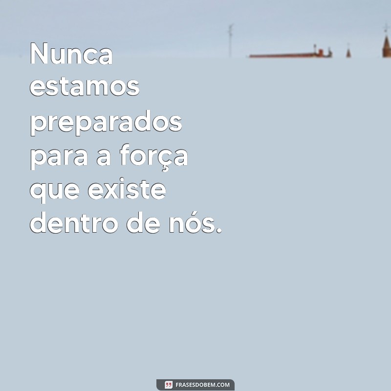 Como Encarar a Vida: Aprendendo que Nunca Estamos Preparados 