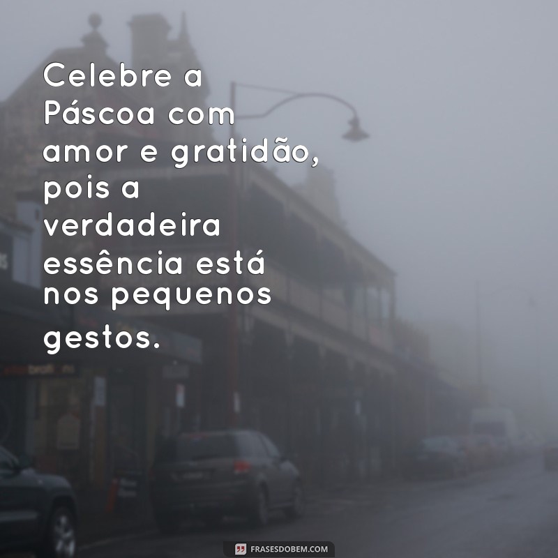 Mensagens de Páscoa em Preto e Branco: Inspirações Criativas para Celebrar a Data 