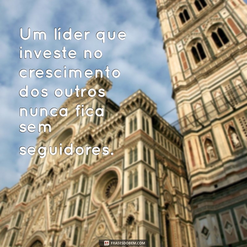 Frases Motivacionais Poderosas para Inspirar Líderes 