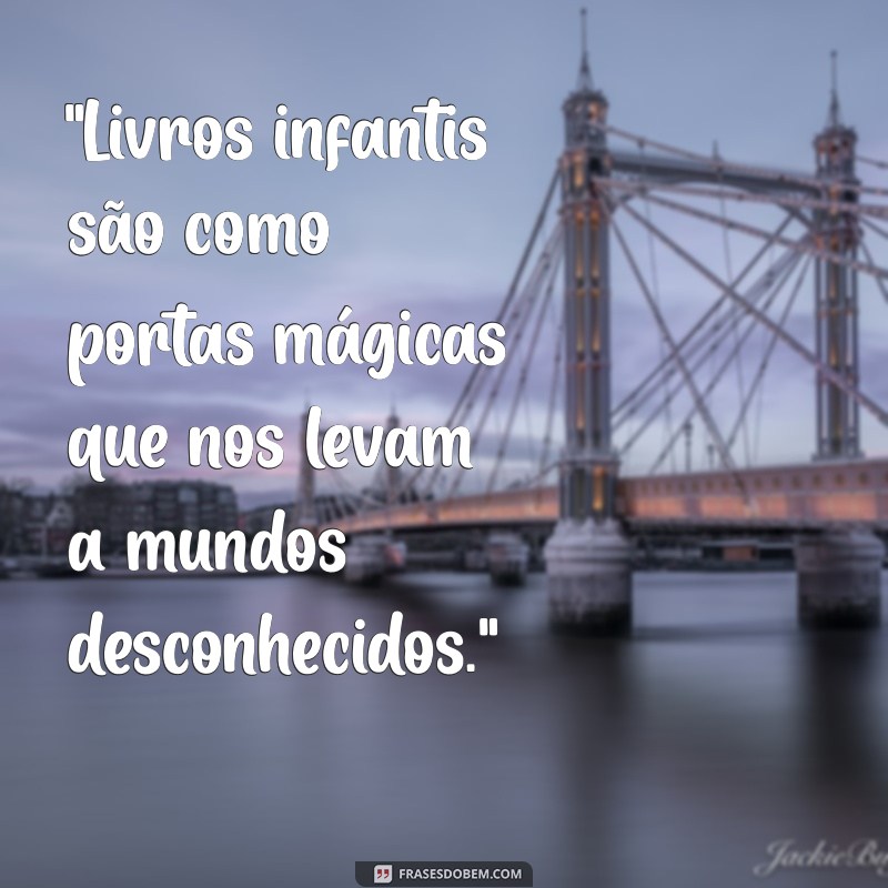 frases sobre livro infantil 