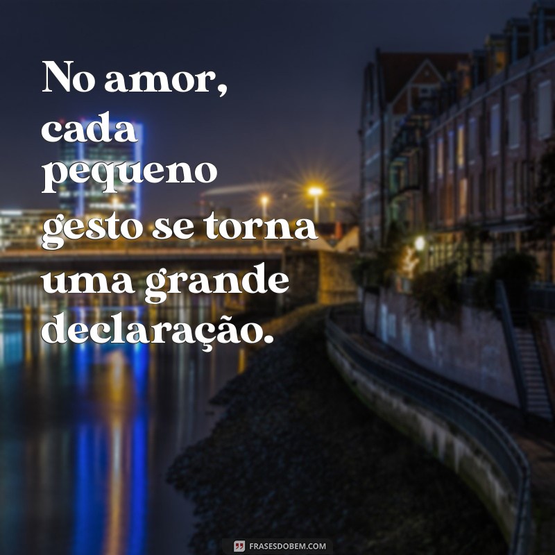 Frases Inspiradoras sobre Amor: Declare Seus Sentimentos com Palavras 