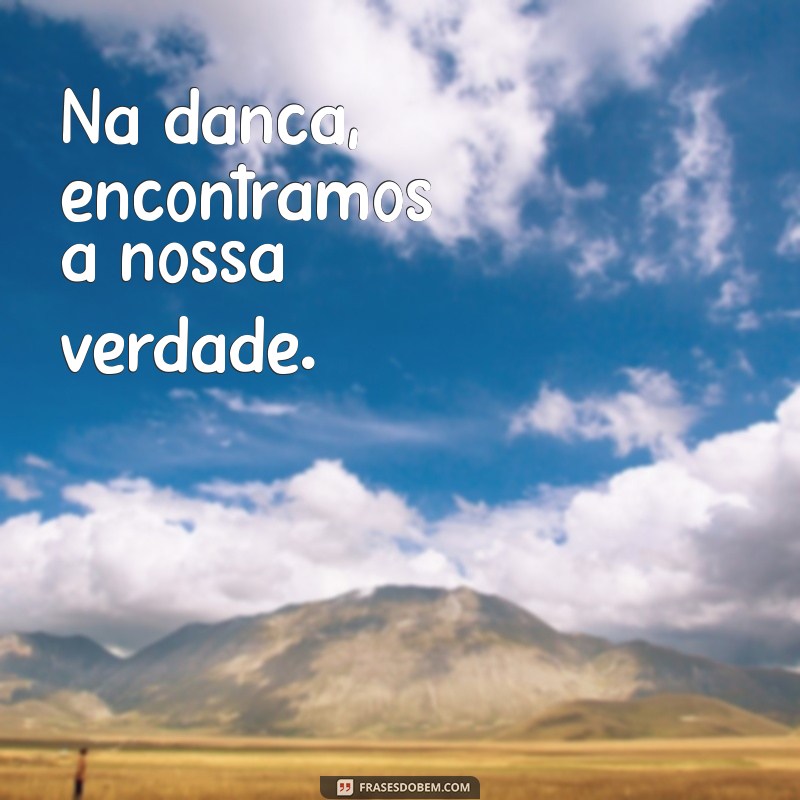 Frases Curtas de Ballet: Inspiração e Beleza em Cada Movimento 