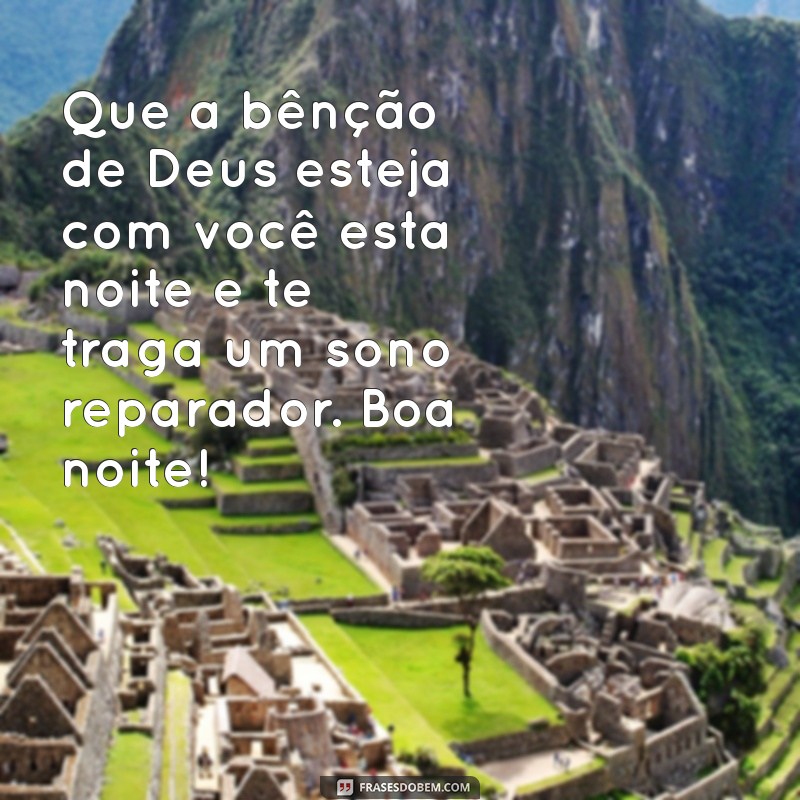 Mensagens de Boa Noite: Envie Bençãos de Deus para Quem Você Ama 