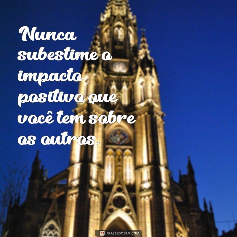 Mensagens Inspiradoras para Pessoas Especiais: Como Expressar seu Amor e Apreciação 